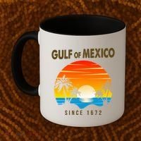 Gulf Of Mexico Since 1672 Coffee Mug thumb 2