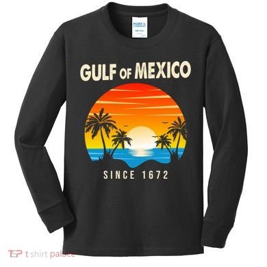 Gulf Of Mexico Since 1672 Kids Long Sleeve Shirt