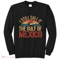 Gulf Of Mexico I Still Call The Gulf Of Mexico Sweatshirt thumb 0
