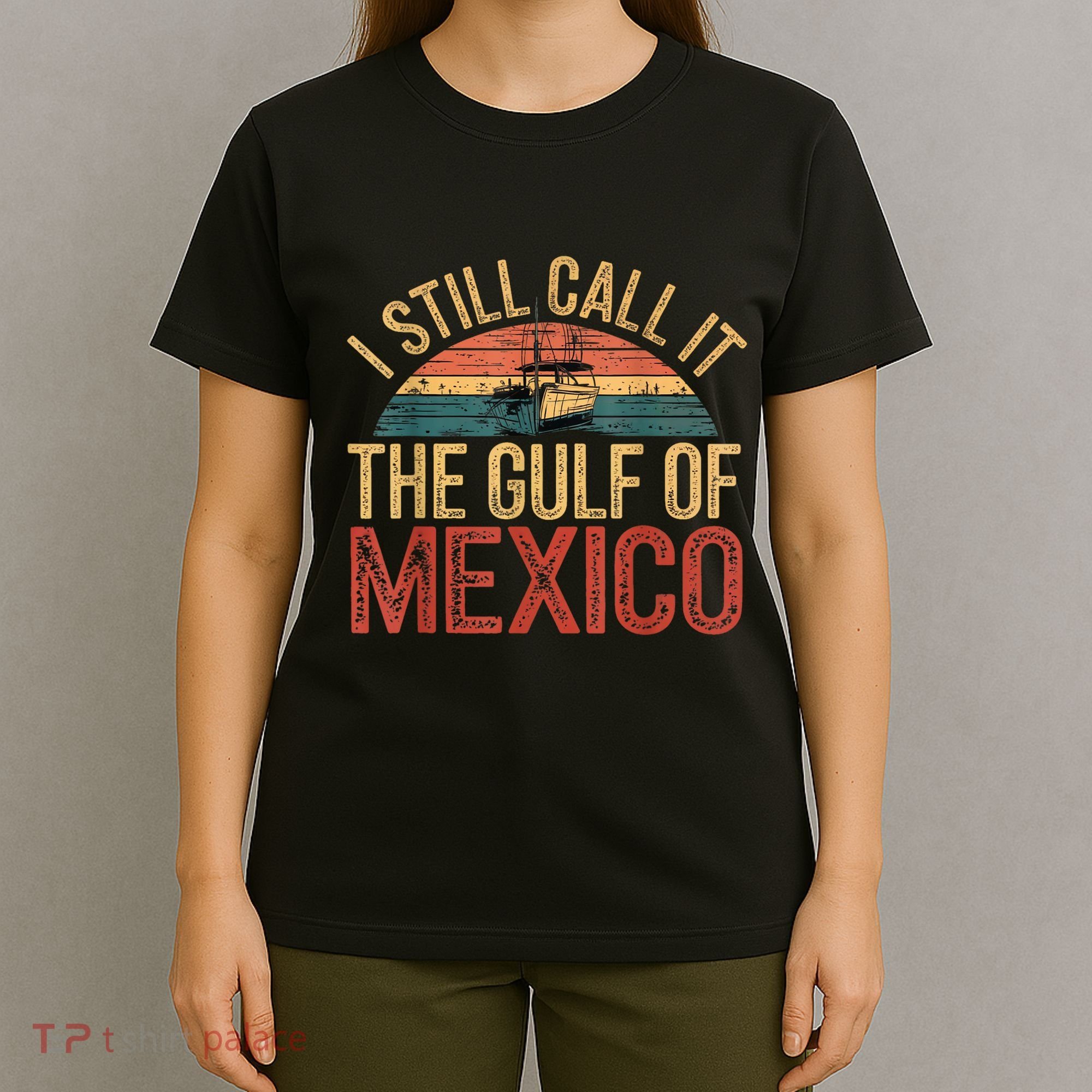 Gulf Of Mexico I Still Call The Gulf Of Mexico T-Shirt
