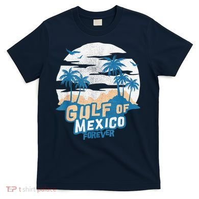 Gulf Of Mexico Forever T-Shirt