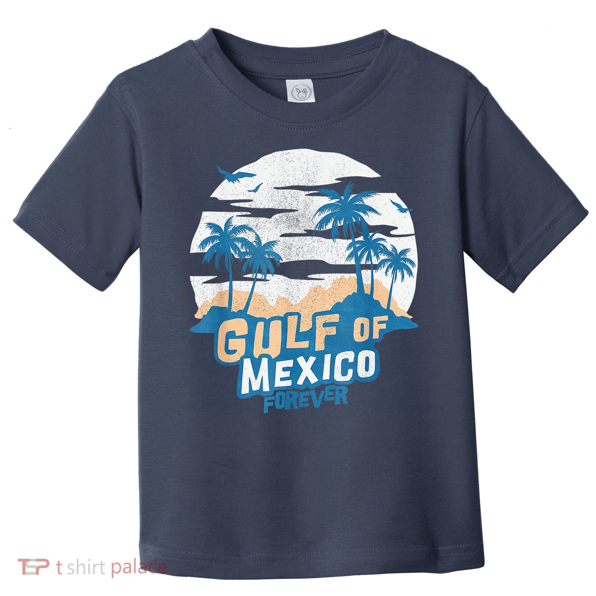 Gulf Of Mexico Forever Toddler T-Shirt