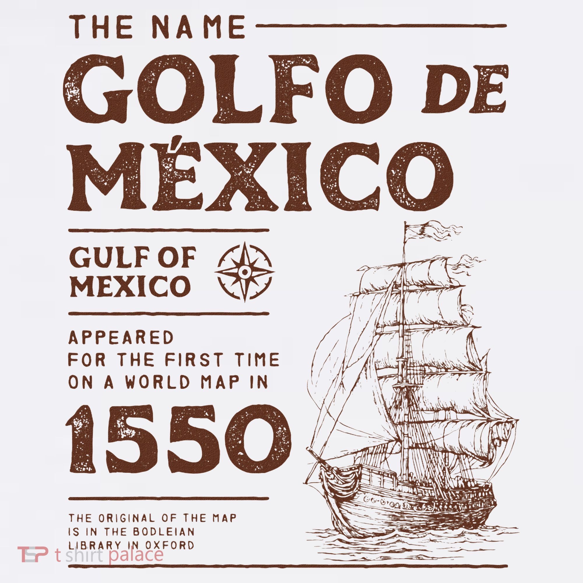 Gulf Of Mexico Name Origin 1550 T-Shirt
