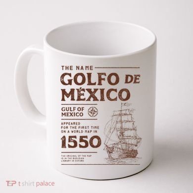 Gulf Of Mexico Name Origin 1550 Coffee Mug