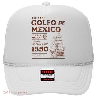 Gulf Of Mexico Name Origin 1550 Hat