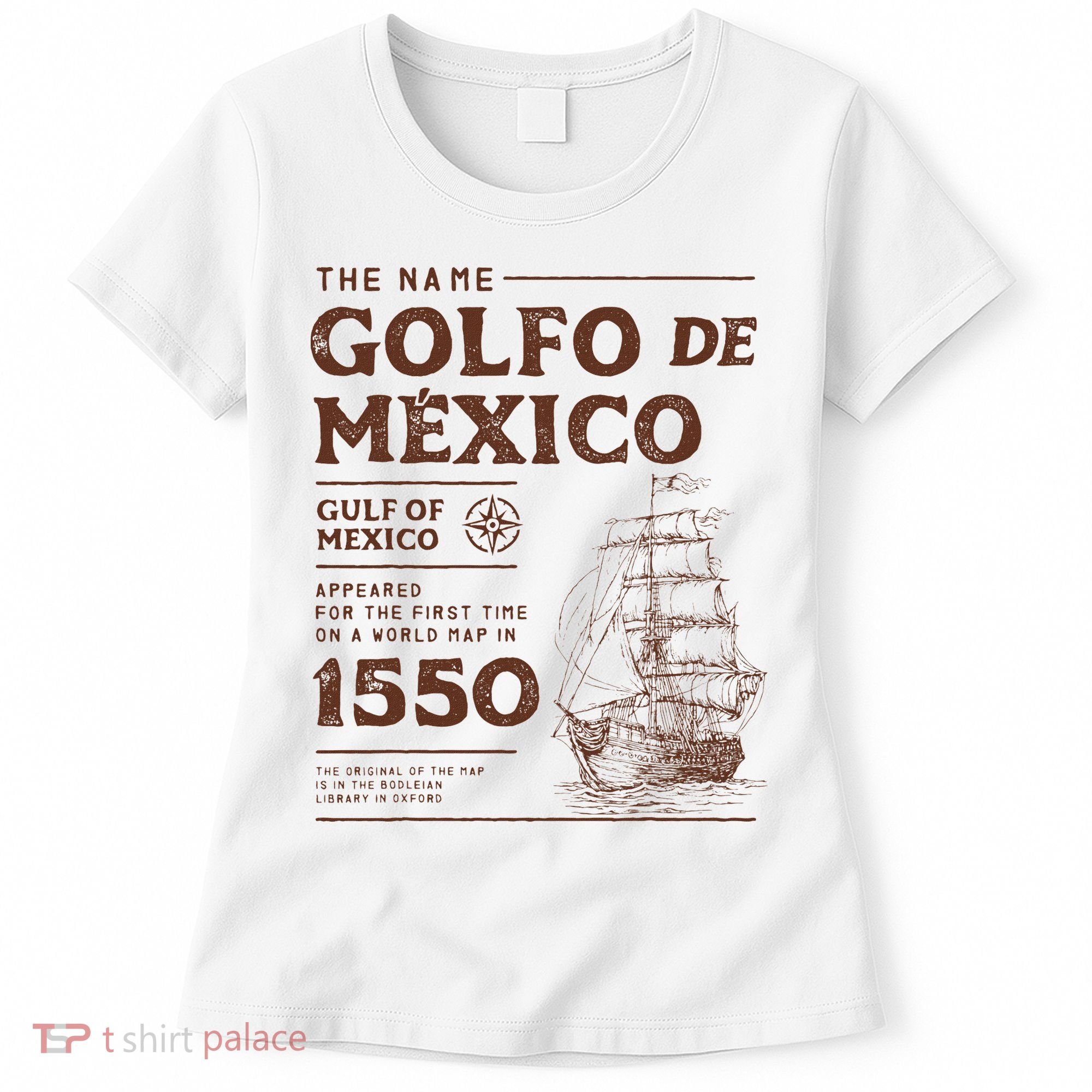 Gulf Of Mexico Name Origin 1550 Women's T-Shirt
