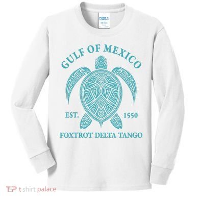 Gulf Of Mexico Turtle Foxtrot Delta Tango EST 1550 Kids Long Sleeve Shirt