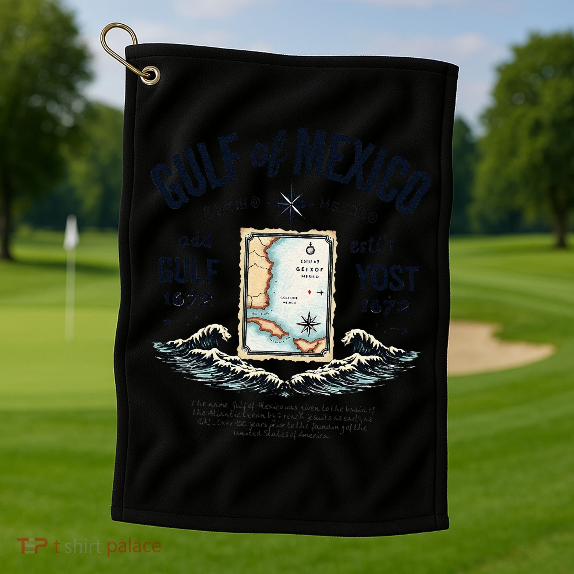 Gulf Of Mexico Since 1672 Historic Map 1672 Funny Tees Golf Towel