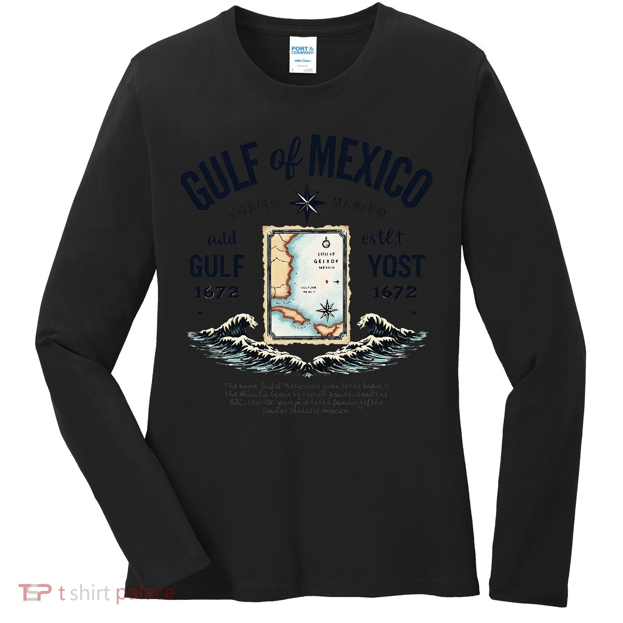 Gulf Of Mexico Since 1672 Historic Map 1672 Funny Tees Women's Long Sleeve Shirt