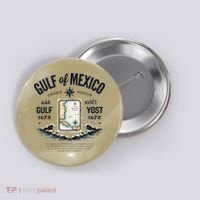 Gulf Of Mexico Since 1672 Historic Map 1672 Funny Tees Button thumb 0