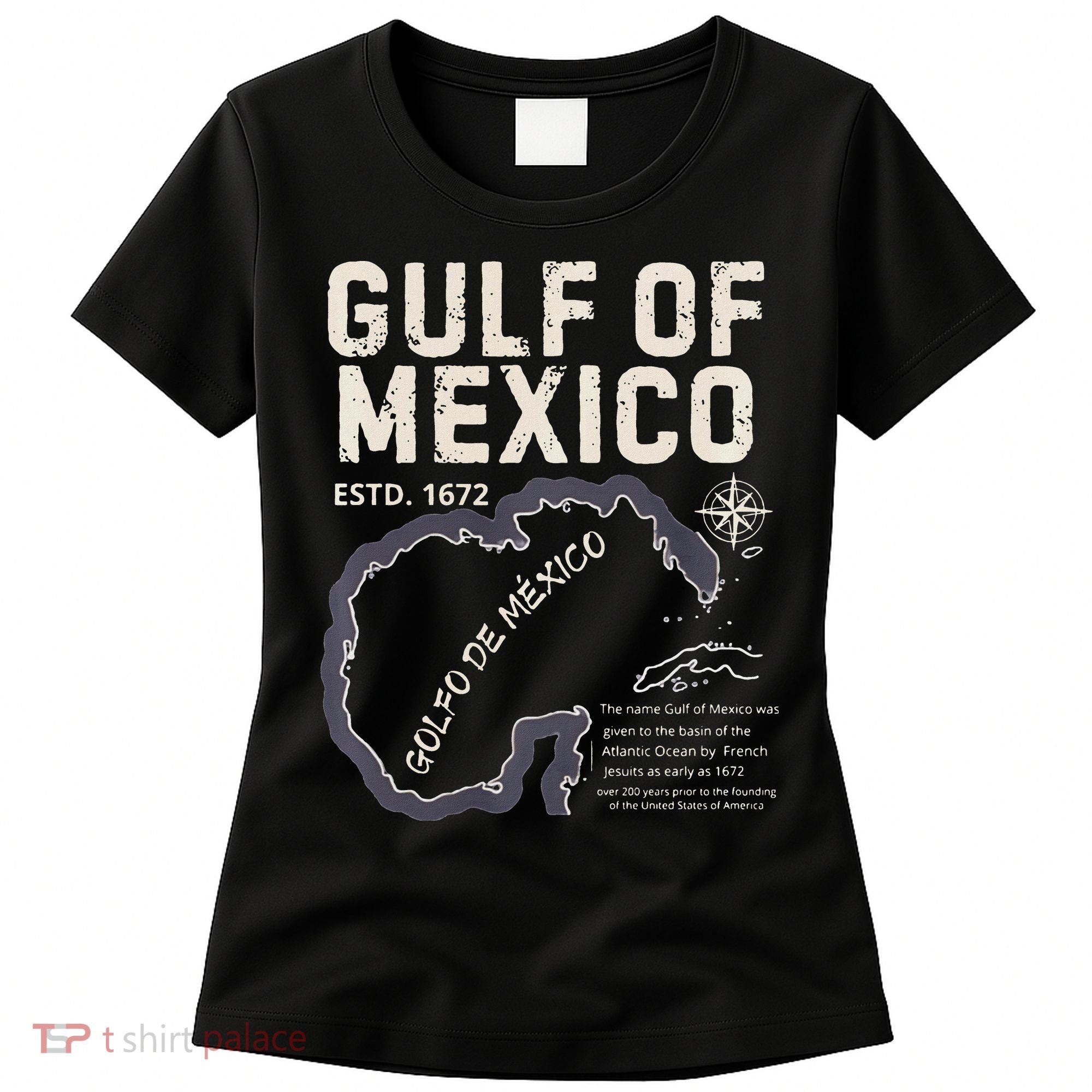 Gulf Of Mexico 1672 Historic Map Golfo De MéXico Estd. 1672 Women's T-Shirt