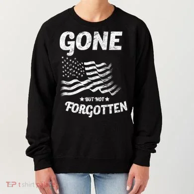 Gone But Not Forgotten Women's Sweatshirt