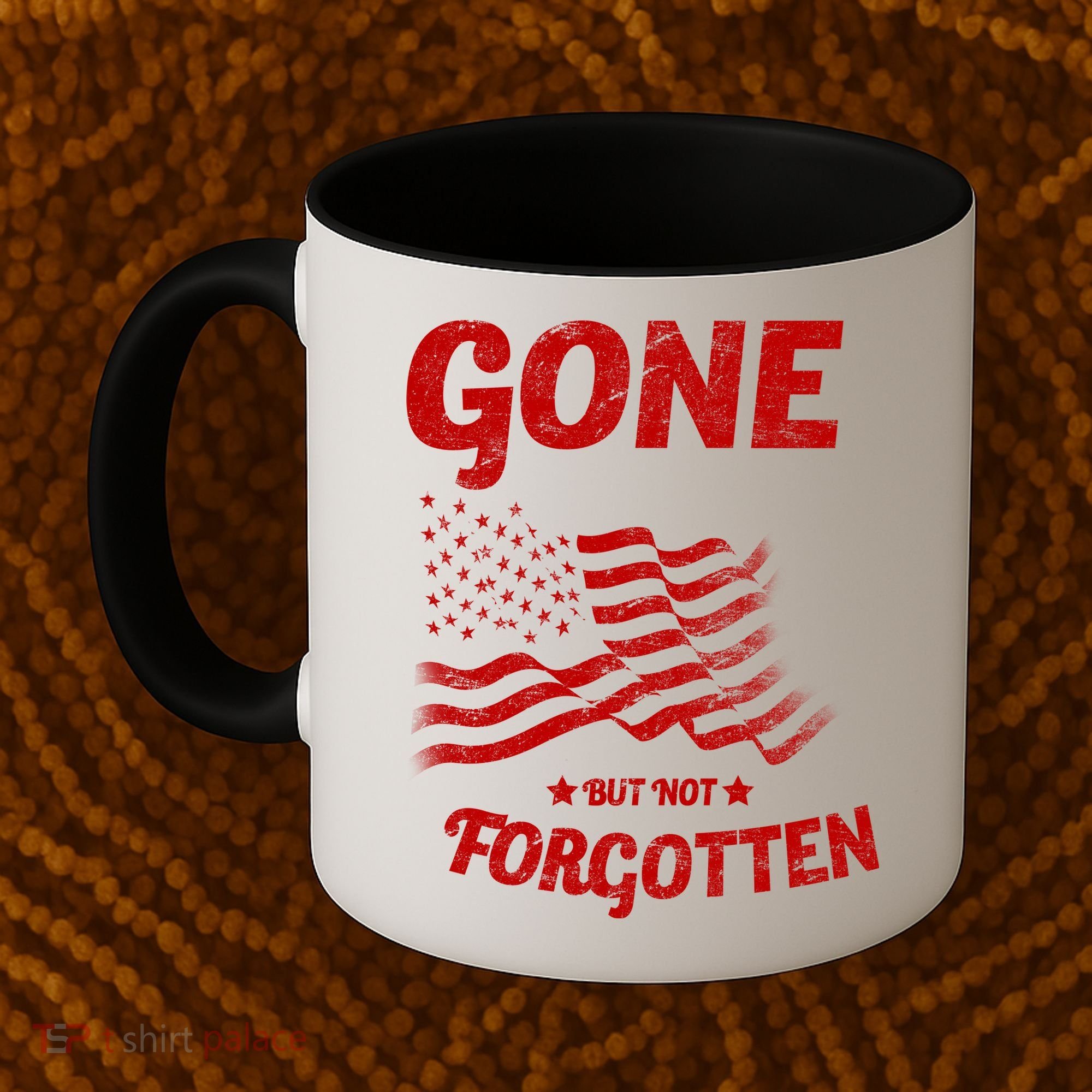Gone But Not Forgotten Coffee Mug
