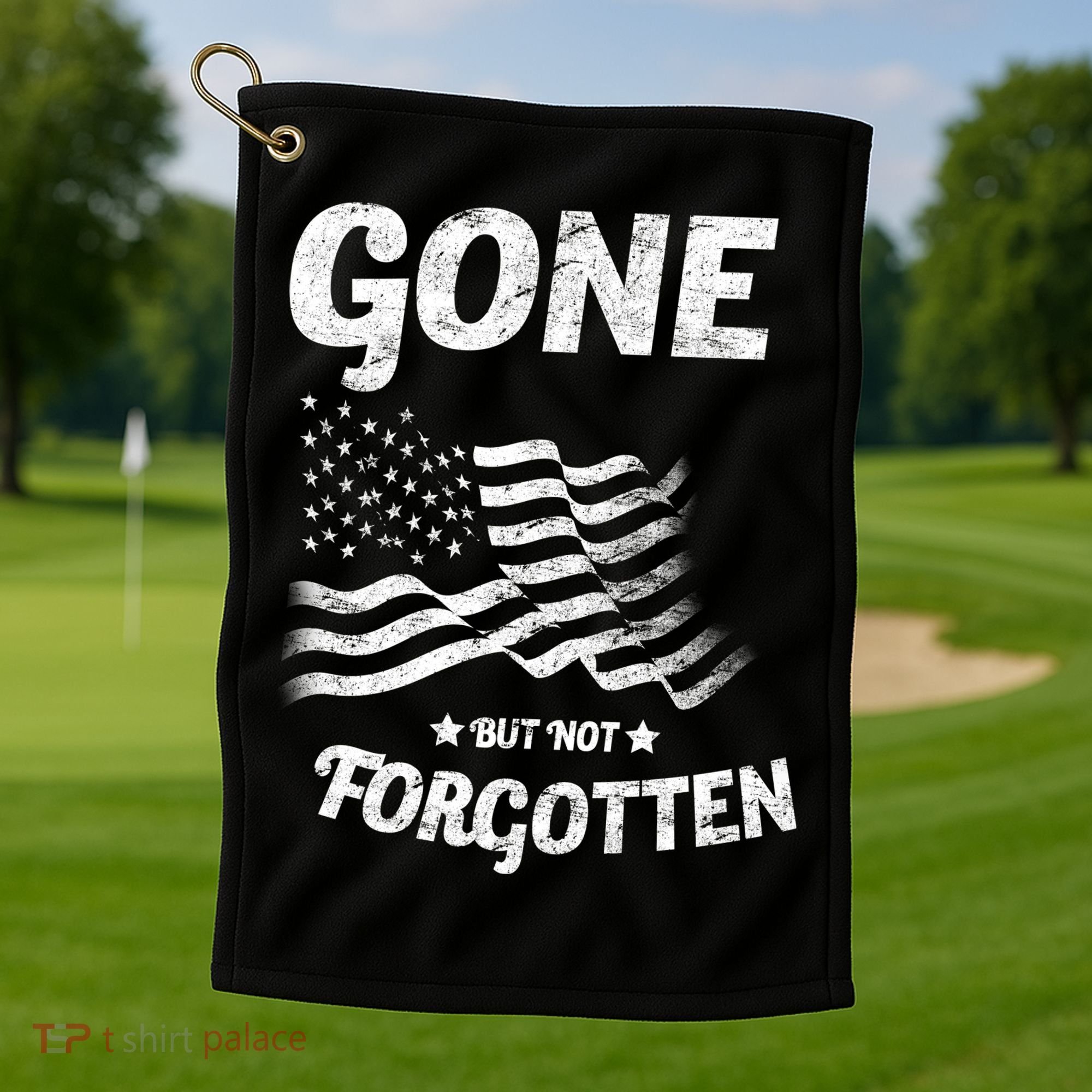Gone But Not Forgotten Golf Towel