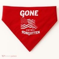 Gone But Not Forgotten USA-Made Doggie Bandana thumb 0