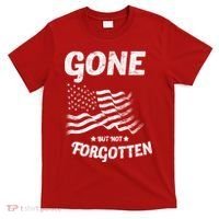 Gone But Not Forgotten T-Shirt thumb 0