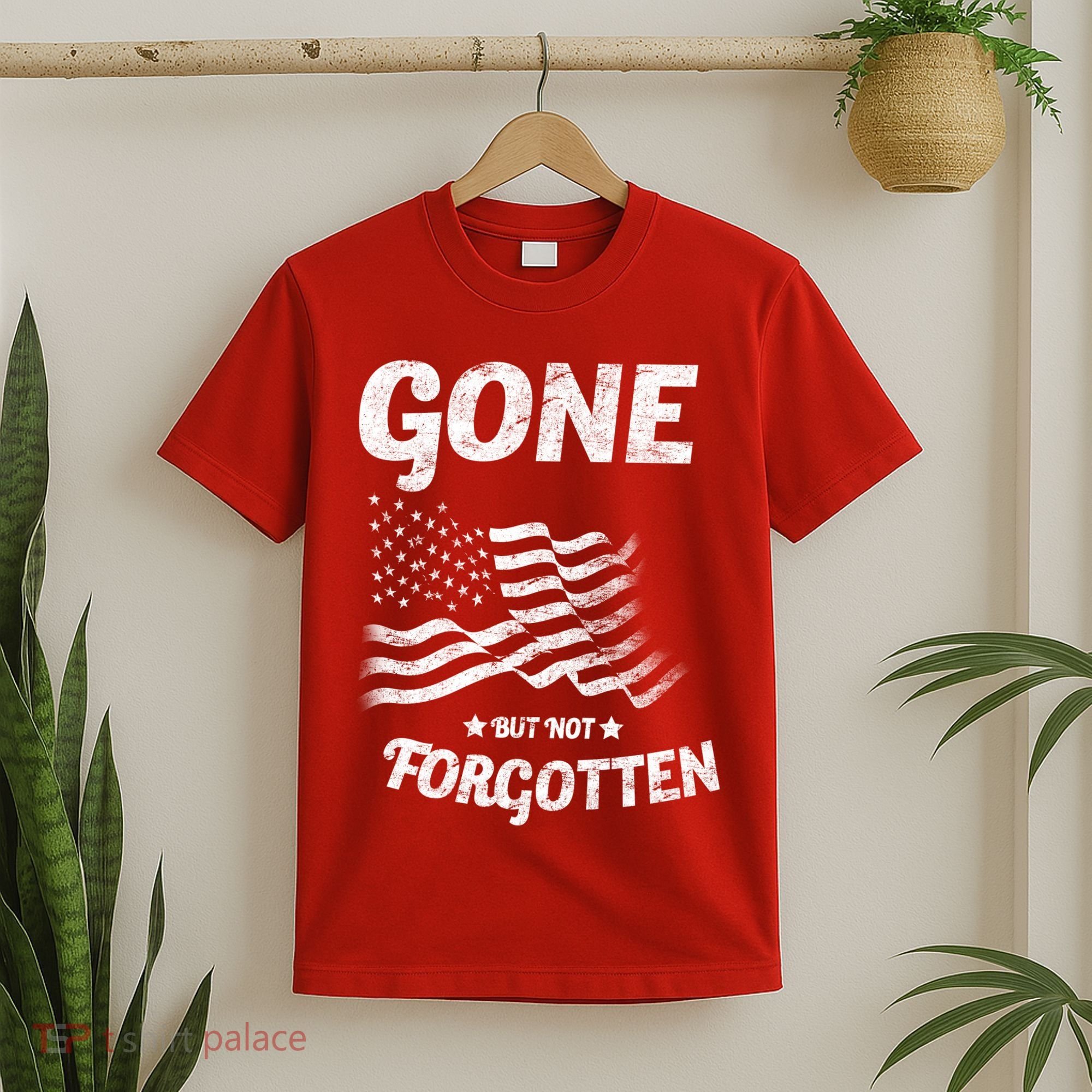 Gone But Not Forgotten T-Shirt