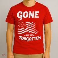 Gone But Not Forgotten T-Shirt thumb 3