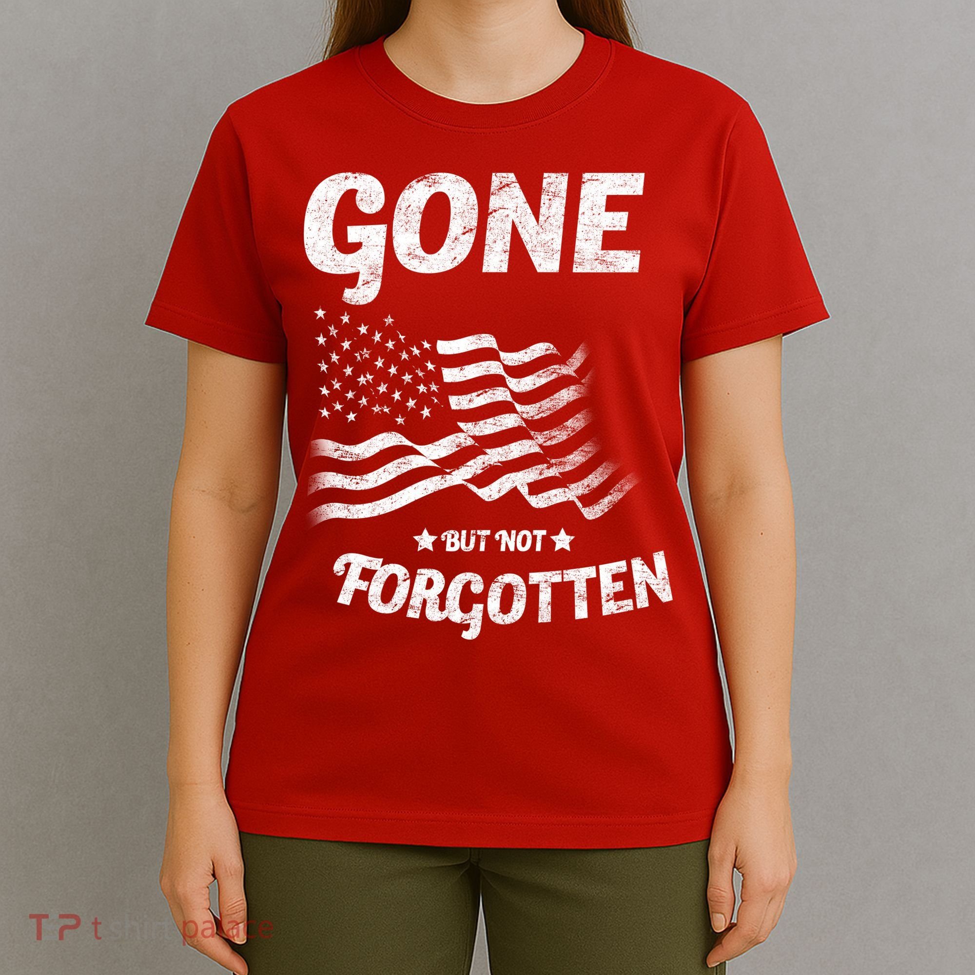 Gone But Not Forgotten T-Shirt