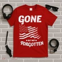 Gone But Not Forgotten T-Shirt thumb 5