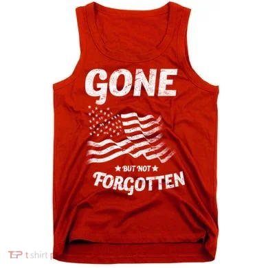 Gone But Not Forgotten Tank Top