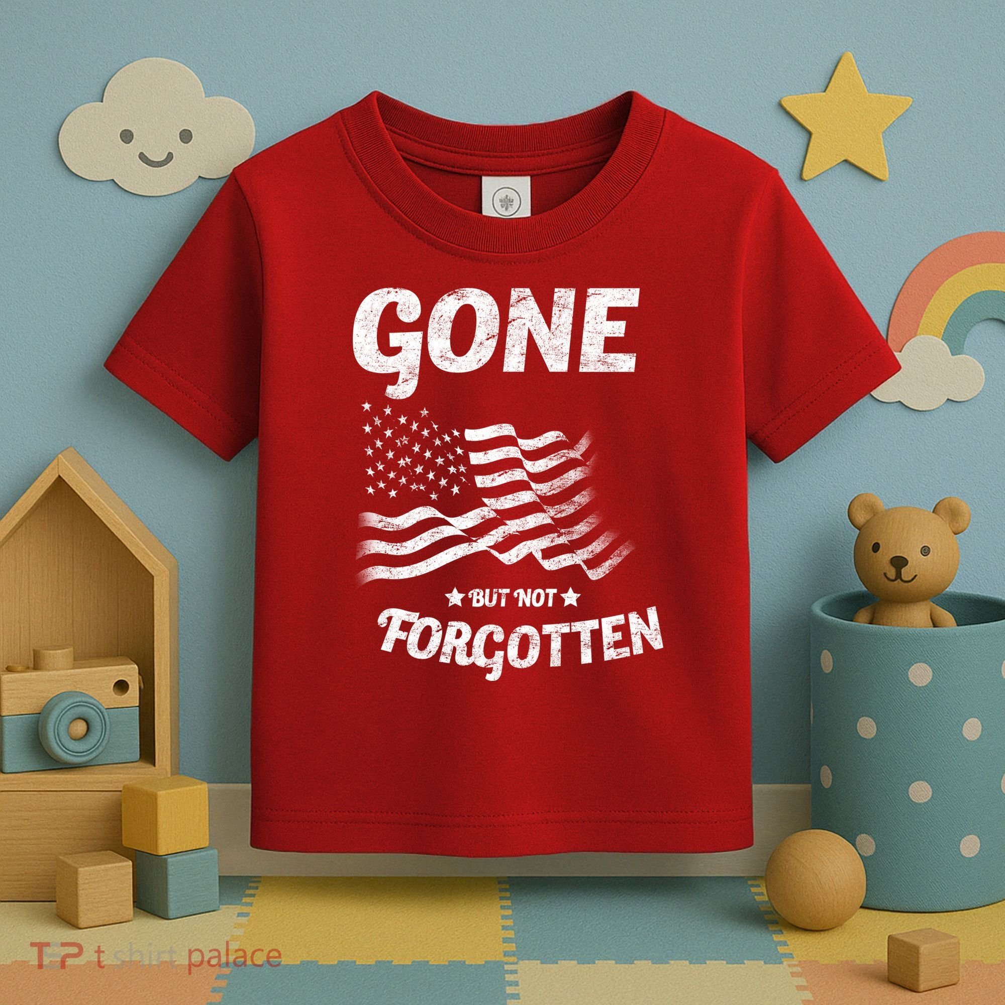 Gone But Not Forgotten Toddler T-Shirt