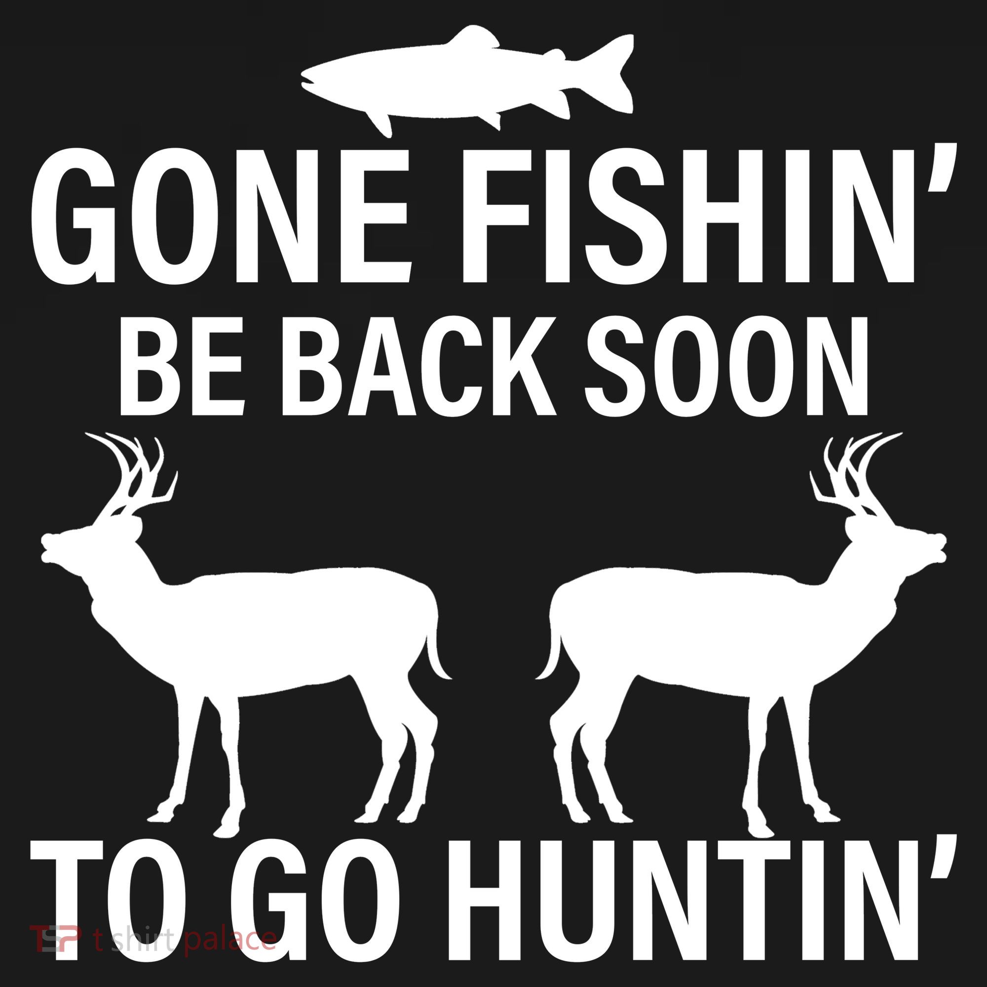 Gone Fishing Be Back Soon To Go Hunting Women's Hoodie
