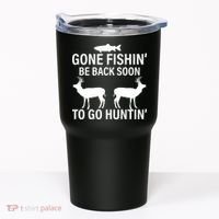 Gone Fishing Be Back Soon To Go Hunting Tumbler thumb 0