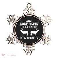 Gone Fishing Be Back Soon To Go Hunting Ornament thumb 0