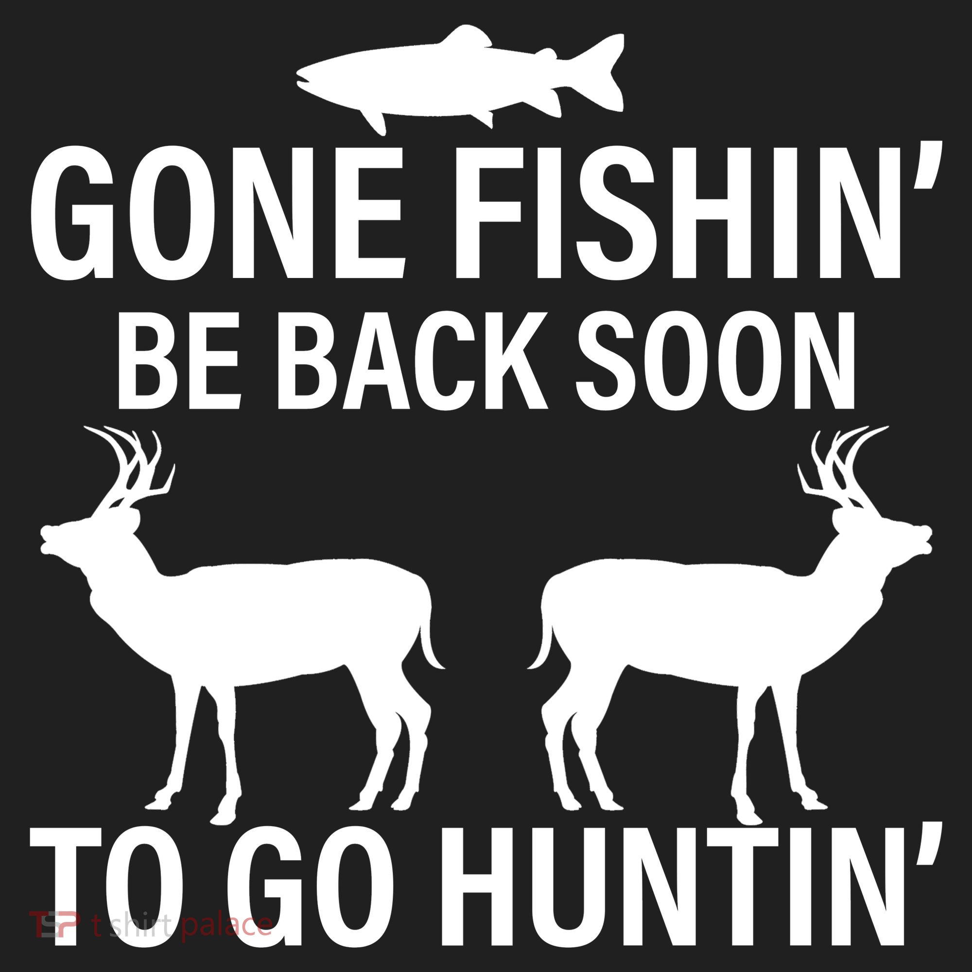 Gone Fishing Be Back Soon To Go Hunting Hat