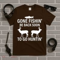 Gone Fishing Be Back Soon To Go Hunting T-Shirt thumb 5