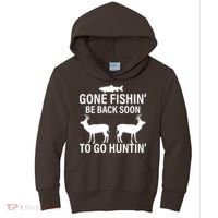 Gone Fishing Be Back Soon To Go Hunting Kids Hoodie thumb 0