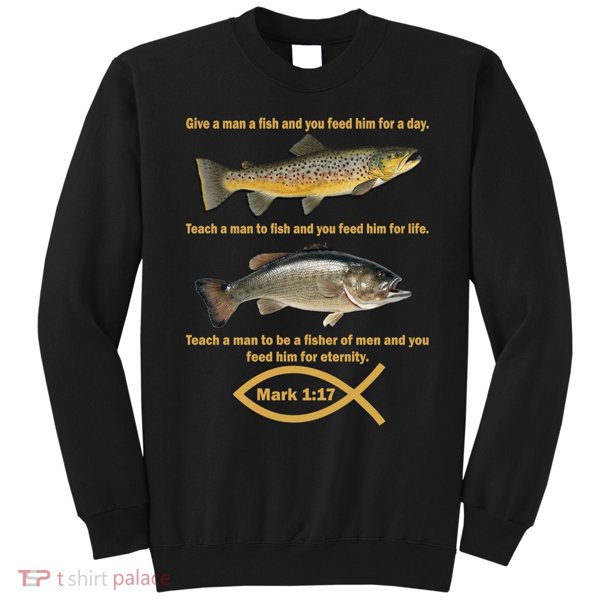 Gone Fishing Christian Quote Mark 1:17 Sweatshirt