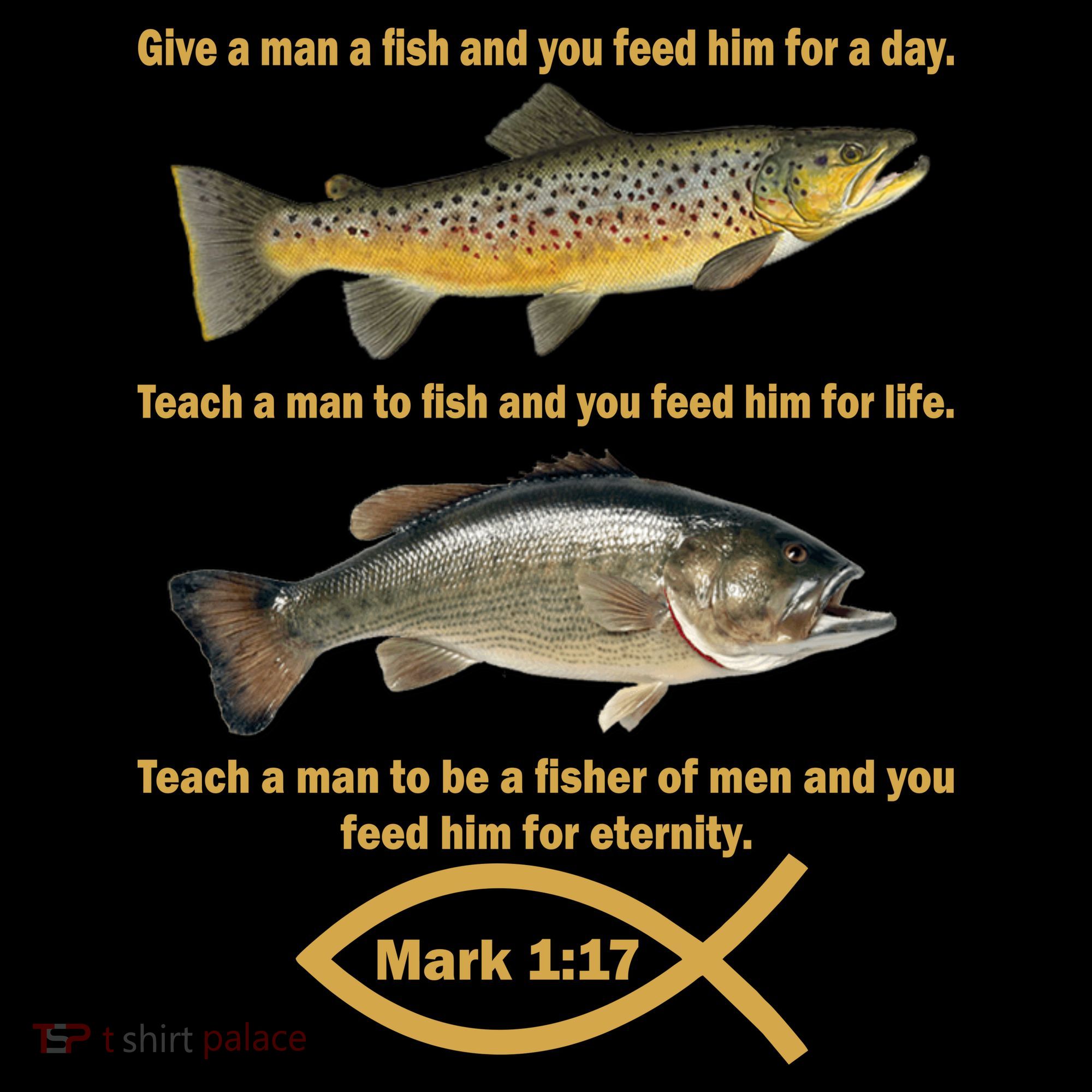 Gone Fishing Christian Quote Mark 1:17 T-Shirt