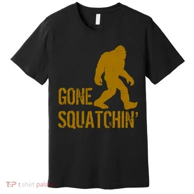 Gone Squatchhin Premium T-Shirt