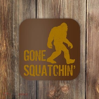 Gone Squatchhin Coaster