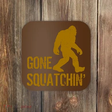 Gone Squatchhin Coaster
