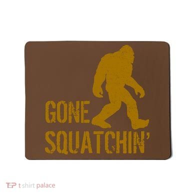 Gone Squatchhin Mousepad