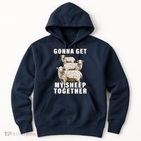Gonna Get My Sheep Together Hoodie thumb 0
