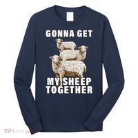 Gonna Get My Sheep Together Long Sleeve Shirt thumb 0