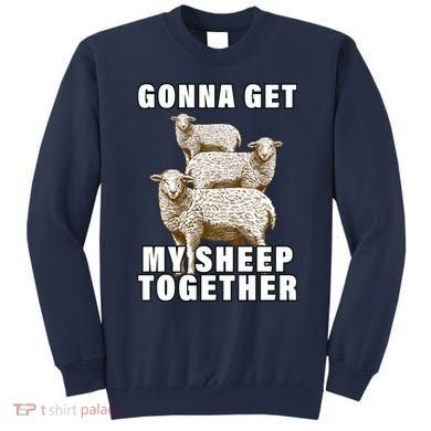 Gonna Get My Sheep Together Sweatshirt