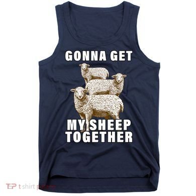 Gonna Get My Sheep Together Tank Top