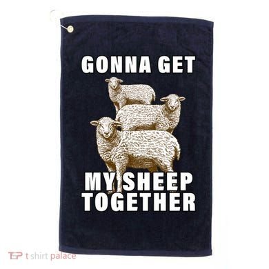 Gonna Get My Sheep Together Golf Towel