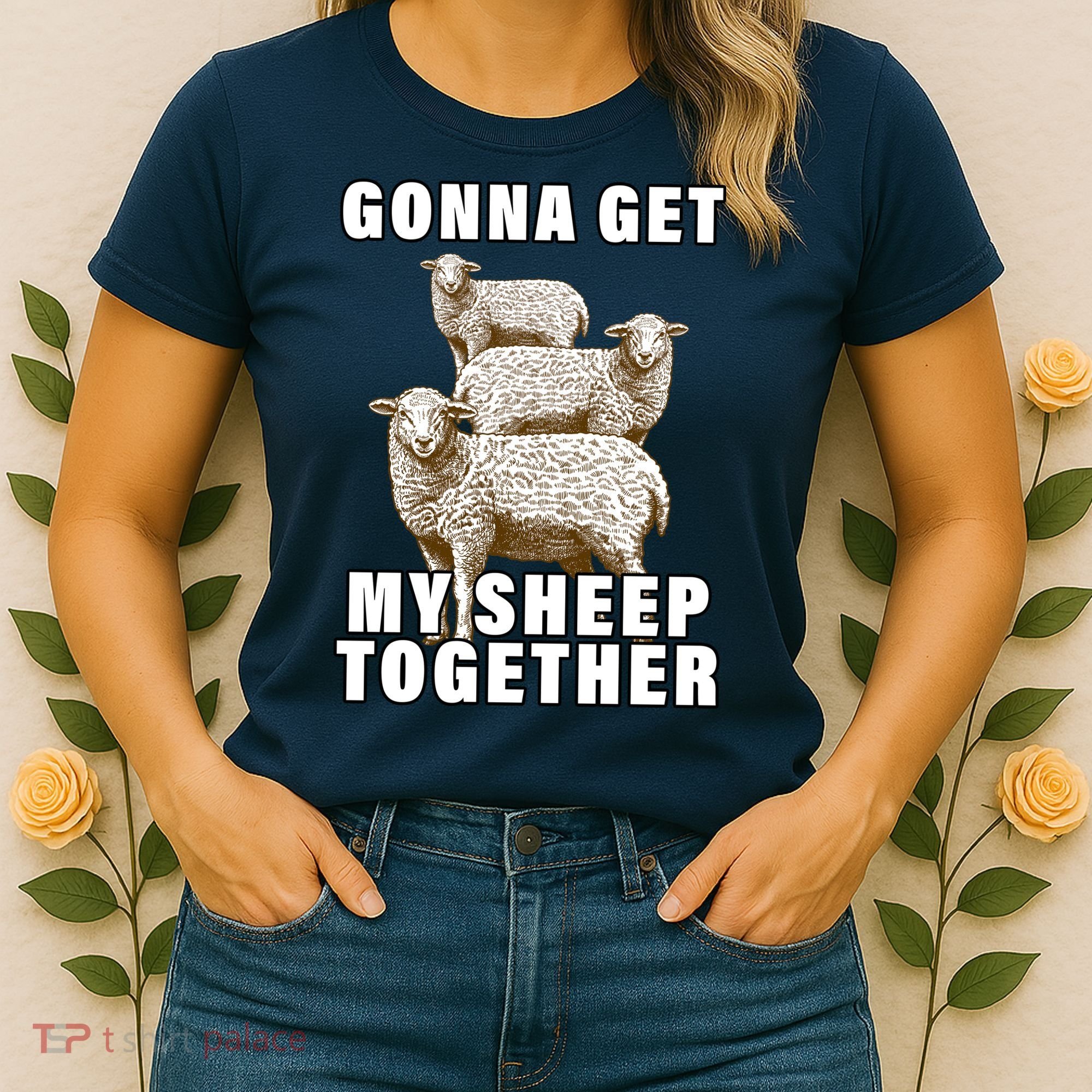 Gonna Get My Sheep Together Women's T-Shirt