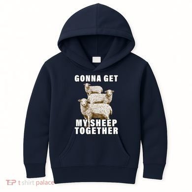 Gonna Get My Sheep Together Kids Hoodie