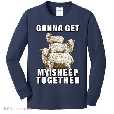Gonna Get My Sheep Together Kids Long Sleeve Shirt