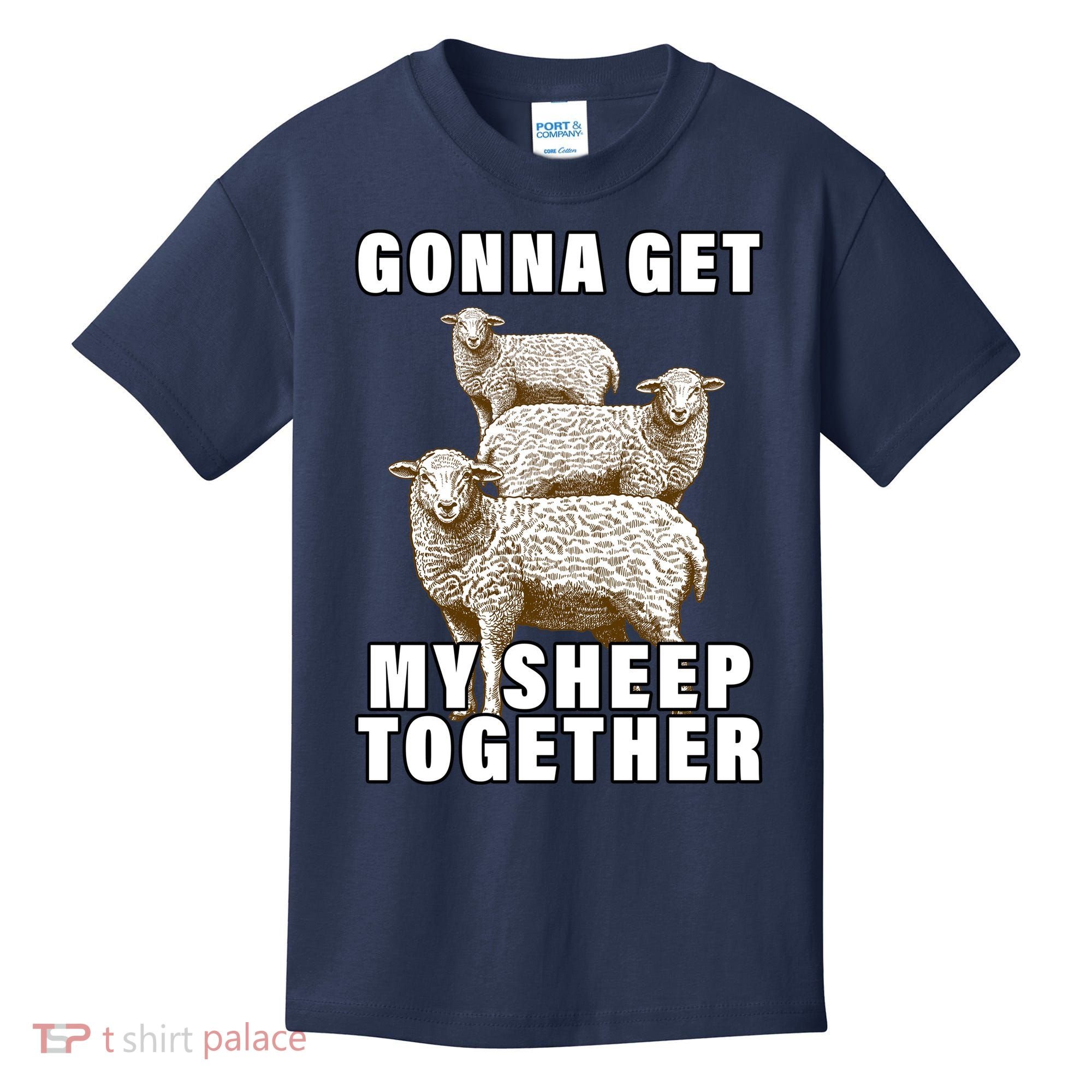 Gonna Get My Sheep Together Kids T-Shirt