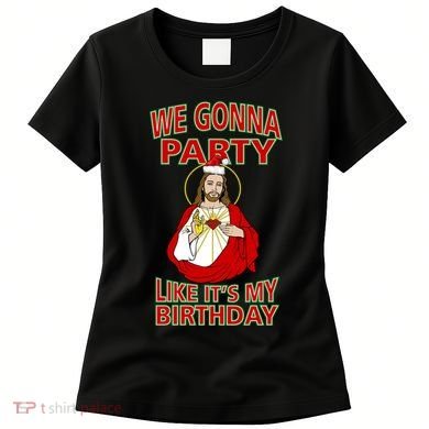 Gonna Party Like It's My Birthday Jesus Women's T-Shirt