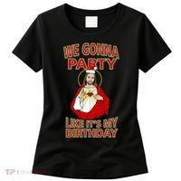Gonna Party Like It's My Birthday Jesus Women's T-Shirt thumb 0