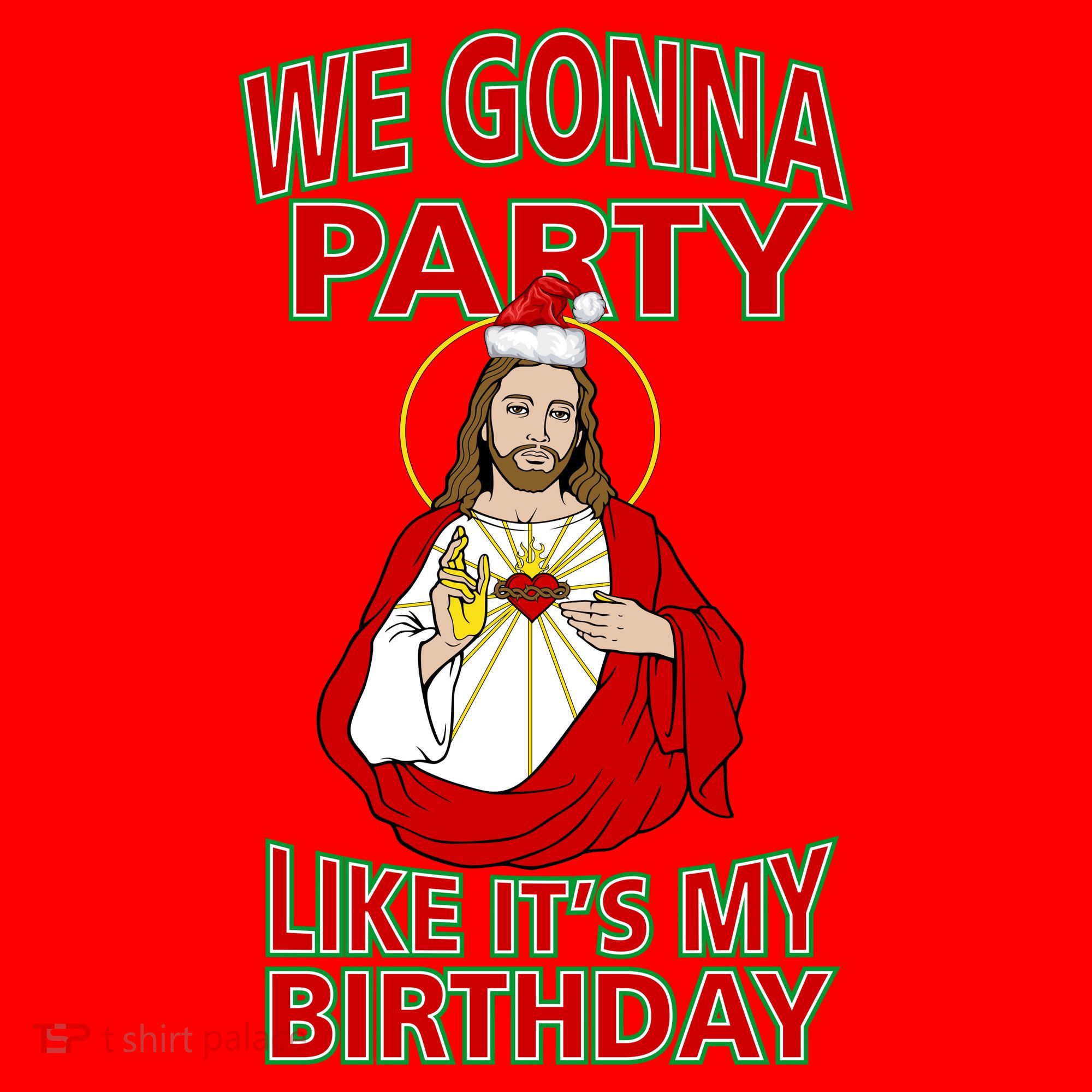 Gonna Party Like It's My Birthday Jesus Santa Hat